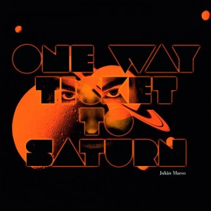 julian_maeso_one_way_ticket_to_saturn-portada