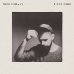 Nick_Mulvey_-_First_Mind